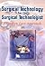 Surgical Technology for the Surgical Technologist:: A Positive Care Approach