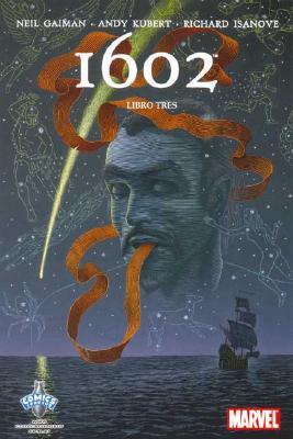 1602 Libro Tres (Marvel 1602, 3 de 3)