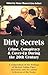 Dirty Secrets: Crime, Conspiracy & Cover-up During the 20th Century