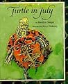 Turtle in July Turtle in July