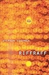 Riffraff by Stephen Cushman