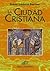 La Ciudad Cristiana (Spanish Edition)