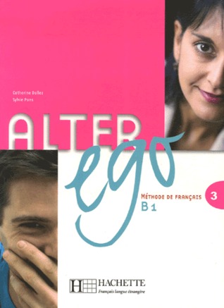 Alter Ego 3: Méthode de Français B1