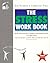 The Stress Work Book: How Individuals, Teams & Organizayions Can Balance Pressure and Performance (People Skills for Professionals)