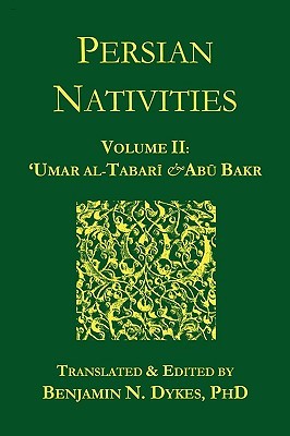 Persian Nativities II: 'Umar al-Tabari & Abu Bakr (Paperback)