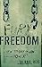 Fury to Freedom by Raul Ries