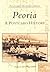 Peoria by Charles Bobbitt