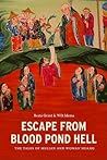Escape From Blood Pond Hell by Beata Grant