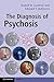 The Diagnosis of Psychosis (Cambridge Medicine (Paperback))