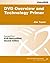 DVD Overview and Technology Primer by Jim H. Taylor