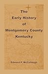Early History of Montgomery County, Kentucky