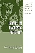 Advances in Experimental Medicine and Biology, Volume 563: Updates in Diagnostic Pathology