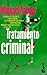 Tratamiento criminal