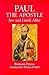 Paul the Apostle: A Theolog...