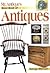 Mr. antiques' Basic Book of Antiques 4th Edition