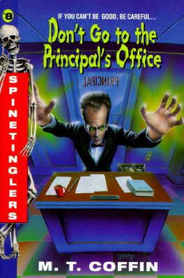 Don't Go to the Principal's Office (Spinetinglers, #8)