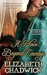 A Place Beyond Courage by Elizabeth Chadwick