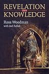 Revelation and Knowledge: Romanticism and Religious Faith Revelation and Knowledge: Romanticism and Religious Faith