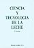 Ciencia y tecnología de la leche