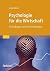 Psychologie für die Wirtschaft by Lioba Werth Psychologie für die Wirtschaft by Lioba Werth