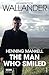 The Man Who Smiled by Henning Mankell