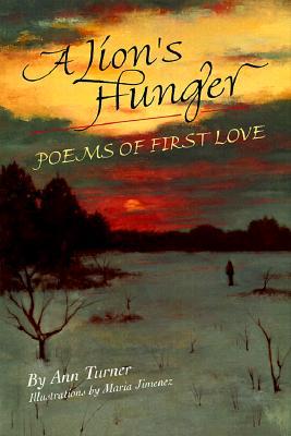 Lion's Hunger: Poems of First Love (Hardcover)