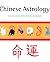 Chinese Astrology: A Guide To The Signs