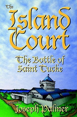 The Bottle Of Saint Tucke: The Island Court Series (Paperback)