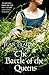 The Battle of the Queens (Plantagenet Saga, #5)