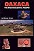 Oaxaca: The Archaeological ...