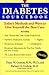 The Diabetes Sourcebook: Today's Methods and Ways to Give Yourself the Best Care