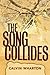 The Song Collides