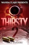 Thirsty II
