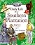 Daily Life on a Southern Plantation 1853 by Paul Erickson