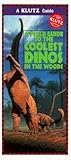 A Field Guide to the Coolest Dinos in the Woods