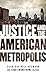 Justice and the American Metropolis by Clarissa Rile Hayward