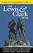 National Geographic Guide to the Lewis & Clark Trail by Thomas Schmidt