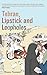 Tehran, Lipstick and Loopholes by Nahal Tajadod