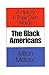 Black Americans : A History in Their Own Words 1619-1983