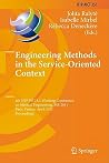Engineering Methods in the Service-Oriented Context: 4th IFIP WG 8.1 Working Conference on Method Engineering, ME 2011, Paris, France, April 20-22, ... and Communication Technology, 351) Engineering Methods in the Service-Oriented Context: 4th IFIP WG 8.1 Working Conference on Method Engineering, ME 2011, Paris, France, April 20-22, ... and Communication Technology, 351)