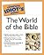Complete Idiot's Guide to the World of the Bible by Donald P. Ryan