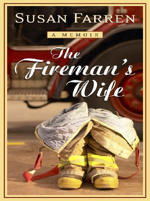 The Fireman S Wife By Susan Farren