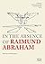 In the Absence of Raimund Abraham by Vito Acconci