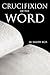Crucifixion of the Word