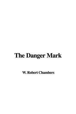 The Danger Mark (Hardcover)