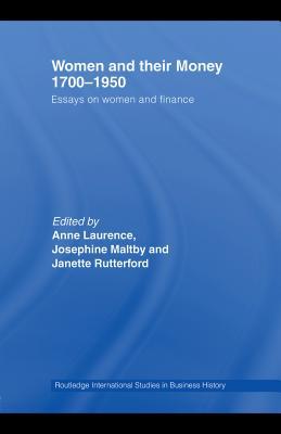 Women and Their Money 1700-1950: Essays on Women and Finance (Kindle Edition)