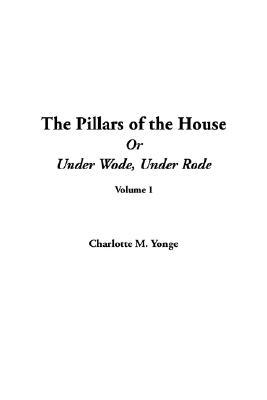 The Pillars of the House (Paperback)