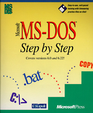 Microsoft MS-DOS Step by Step: Versions 6.0 and 6.2 (Paperback)