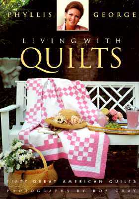 Living With Quilts: Fifty Great American Quilts (Hardcover)