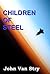 Children of Steel by John Van Stry